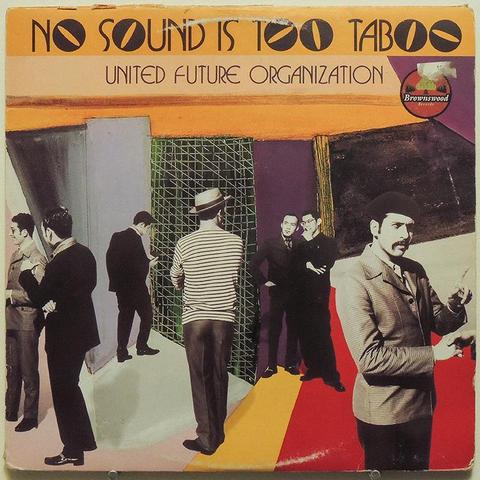 Album cover photo
Artist: United Future Organization
Title: No Sound is Too Taboo 
#AcidJazz #Brownswood #JazzHipJap #BarFOut