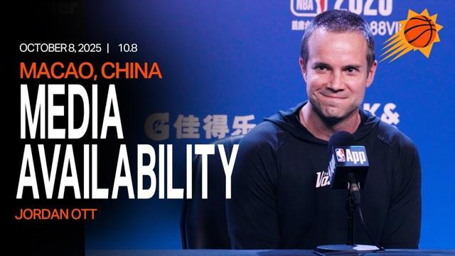 Head Coach Jordan Ott Macao, China Media Availability | Phoenix Suns