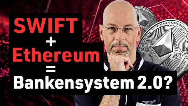 Ethereum + SWIFT = Das Ende der alten Finanzwelt?