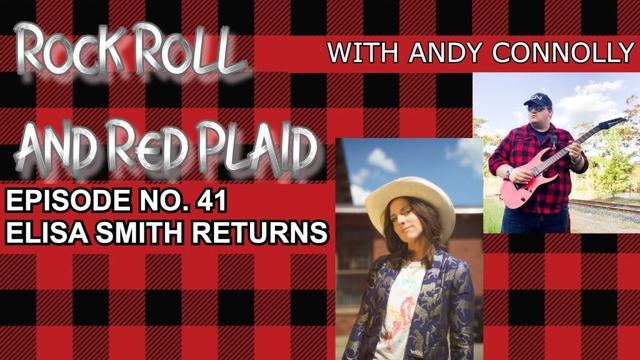 Rock Roll & Red Plaid EP. 41 | Elisa Smith Returns