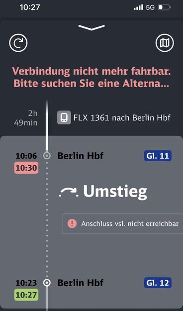 Screenshot von meiner Zugverbindung mit der ich bei Pünktlichkeit in 17 Minuten von Gleis 11 an Gleis 12 gegenüber hätte umsteigen können, aber die Verspätung lässt mich den Anschluss knapp verpassen.
