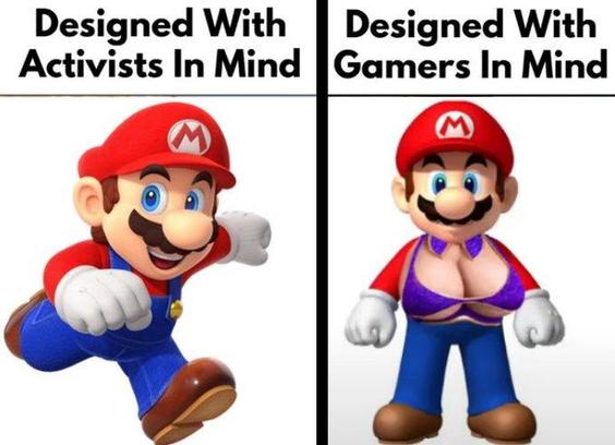 Designed with Activists in Mind : Normal SuperMario . 
Designed with Gamers in Mind : SuperMario with big boobs .