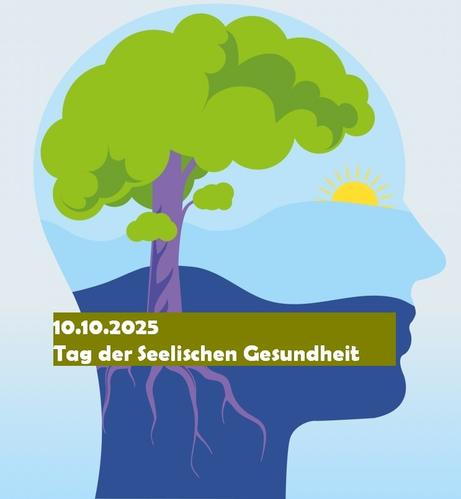 Stilisierter Kopf mit Baumkrone als Gehirn und Sonne als Auge. Darauf die Aufschrift:" 10.10.2025 Welttag der seelischen Gesundheit"