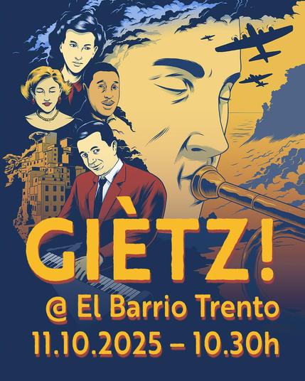 The cover image for the graphic novel Gietz showing the protagonist, with his eyes closed, blowing a trumpet. Next to him a collage of other characters from the comic. Overlaid on it is this text:
Giètz! @ El Barrio Trento – 11.10.2025 – 20.30h