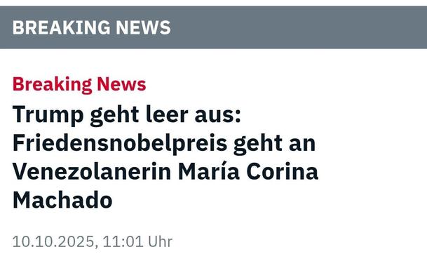Trump geht leer aus. Friedensnobelpreis geht an Venezolanerin Maria Corina Machado