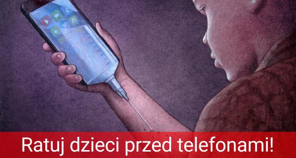 Obrazek przedstawiający dziecko wstrzykujące sobie smartfon do żyły w ręce, w której trzyma ten smartfon. Napis "Ratuj dzieci przed telefonami!"