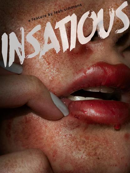Photo of a woman's partially open mouth and red liquid on lips, text INSATIOUS over top. By Leah Simmons
