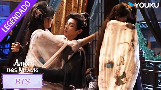【BASTIDORES】Um pouco de intimidade para apimentar 🤭 | Amor nas Nuvens | YOUKU