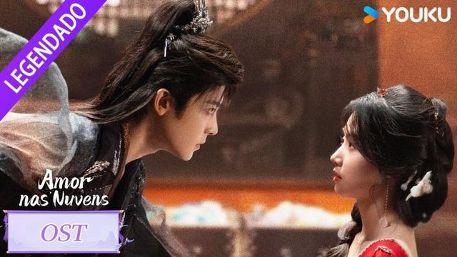 【OST】Abertura por Huang Xiaoyun:  Qual tom do céu é o seu amor? 🥰 | Amor nas Nuvens | YOUKU