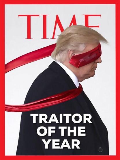 Fake Time Magazine cover featuring Trump as Traitor of the Year.