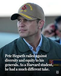 Pete Hegseth recently railed against
diversity and equity to military
generals. As a Harvard student,
chad a much different take.