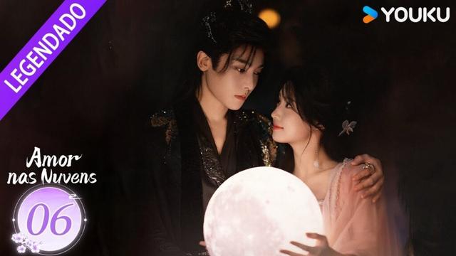 [AMOR NAS NUVENS] EP06 ❤️‍🔥 Hou Minghao / Lu Yuxiao / Yu Chengen | YOUKU