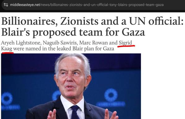 Screenshot van de bovenkant van https://www.middleeasteye.net/news/billionaires-zionists-and-un-official-tony-blairs-proposed-team-gaza (By Oscar Rickett. Published date: 3 October 2025 17:41 BST, Last update: 1 week 1 day ago)

Billionaires, Zionists and a UN official: Tony Blair's proposed team for Gaza
Aryeh Lightstone, Naguib Sawiris, Marc Rowan and Sigrid Kaag were named in the leaked Blair plan for Gaza

[Photo: Tony Blair]
Tony Blair pictured in New York in 2022 (John Lamparski/AFP)