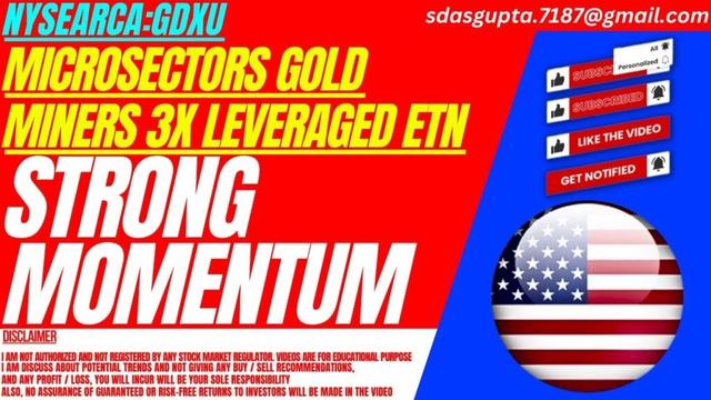 STRONG MOMENTUM : GDXU STOCK ANALYSIS | MICROSECTORS GOLD MINERS 3X LEVERAGED ETN