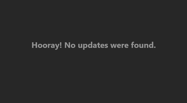 Hooray! No updates were found.