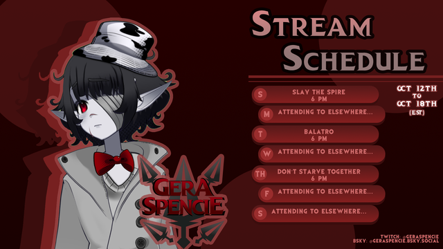 all times are 6 PM EST

Slay the Spire (Sun)
Balatro (Tues)
Don't Starve Together (Thurs)