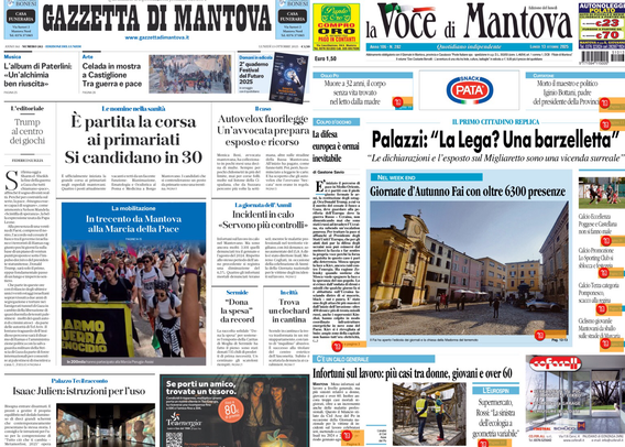 Prime pagine di giornali locali. L’immagine mostra due prime pagine affiancate: a sinistra “Gazzetta di Mantova” e a destra “La Voce di Mantova”. Nella Gazzetta di Mantova il titolo principale è “È partita la corsa ai primariati. Si candidano in 30”. Sotto c’è una foto di un gruppo di persone che corrono, con la scritta “Marcia della Pace”. La Voce di Mantova ha come titolo principale “Palazzi: ‘La Lega? Una barzelletta’”. Sotto il titolo si vede una foto di una piazza di Mantova. Entrambe le pagine contengono altri articoli, fotografie e annunci pubblicitari.