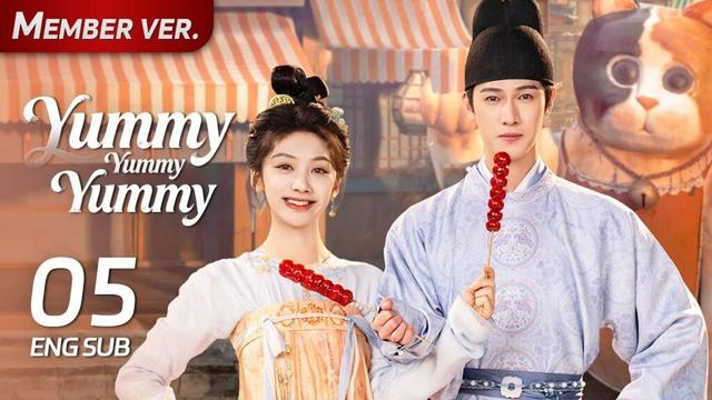 【FULL】Yummy Yummy Yummy EP05| Who dares to mess things up in broad daylight?! |宴遇永安