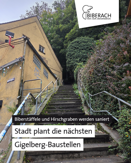 Biberstäffele und Hirschgraben werden saniert: Stadt plant die nächsten Gigelberg-Baustellen