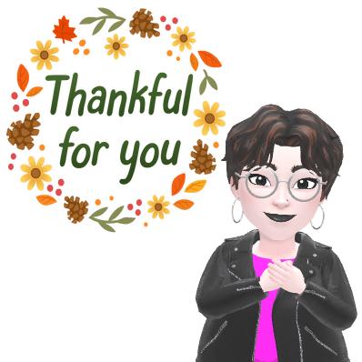 a stylized avatar of a person with dark, wavy hair, round glasses, and a black leather jacket over a pink top. The avatar has a sincere expression with hands clasped over their chest. To the left is a fall-themed wreath of pinecones, leaves, and yellow flowers, encircling the green text "Thankful for you".