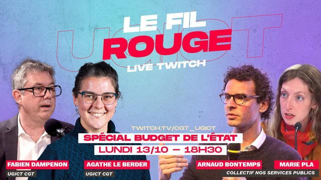 Visuel de l'émission Twitch Le Fil Rouge
Fond bleu et violet, avec "Le Fil Rouge : Live Twitch" en rouge et blanc centré en haut, avec les photos et noms des participantes de l'émission du 13 octobre 2025 à 18h30, qui a pour thème : Spécial Budget de l'État