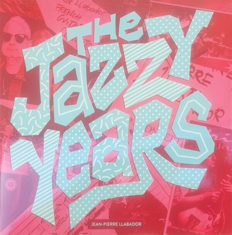 Jean-Pierre Llabador — The Jazzy Years cover art