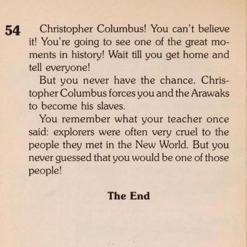 Text from a page discussing Christopher Columbus, highlighting the historical event with an emphasis on the cruelty experienced by indigenous people, specifically the Arawaks, as they are forced into servitude. The passage concludes with "The End."