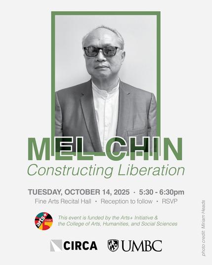 Artist Mel Chin, wearing dark glasses, is seen in a black and white photograph, with text saying Mel Chin Constructing Liberation.