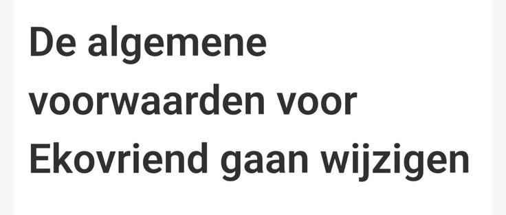 "De algemene voorwaarden voor Ekovriend gaan wijzigen"