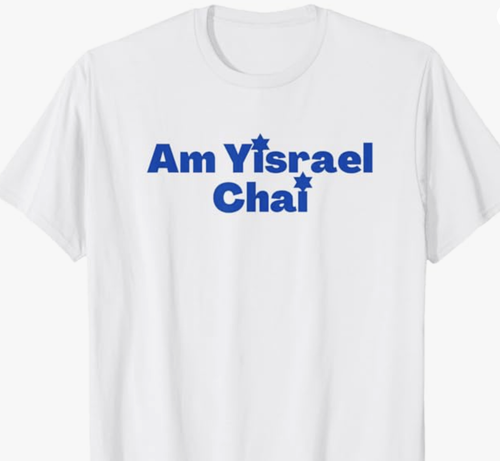 Am Yisrael Chai is shown in blue lettering on a T shirt.