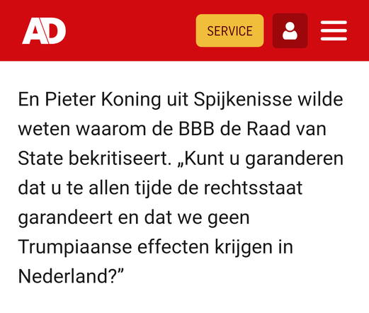 En Pieter Koning uit Spijkenisse wilde weten waarom de BBB de Raad van State bekritiseert. „Kunt u garanderen dat u te allen tijde de rechtsstaat garandeert en dat we geen Trumpiaanse effecten krijgen in Nederland?”