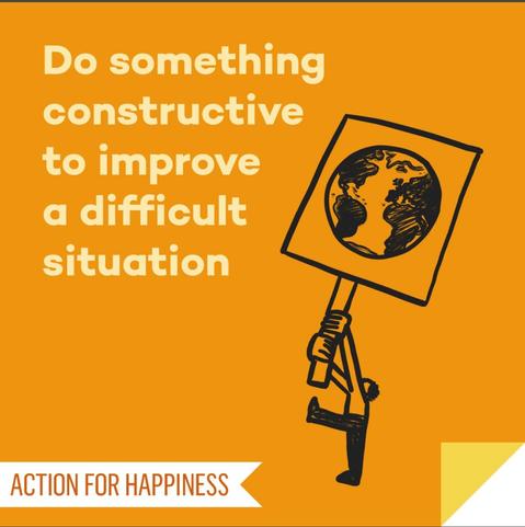 Do something constructive to improve a difficult situation