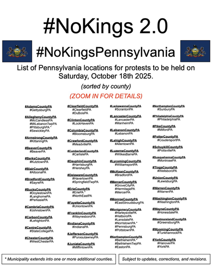 List of locations of the “No Kings 2.0” protests to be held in Pennsylvania on Saturday, October 18th, 2025.
