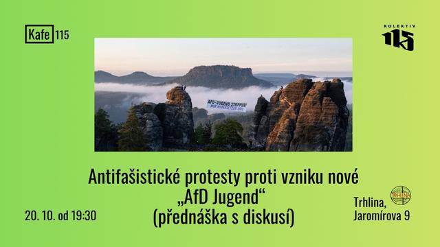 KAFE 115: Antifašistické protesty proti vzniku nové "AfD Jugend" (přednáška s diskusí)