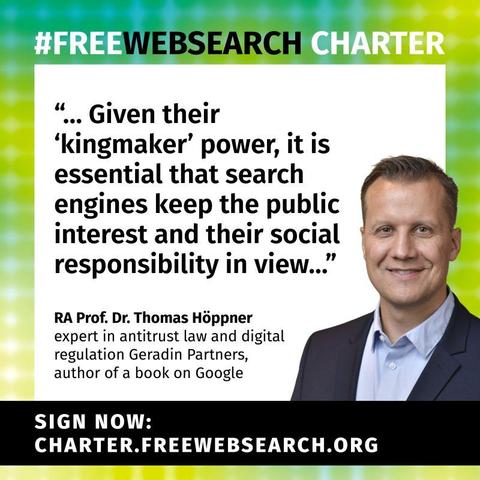 RA Prof. Dr. Thomas Höppner: "...Given their 'kingmaker' power, it is essential that seaech engines keep the public interest and their social responsibility in view..."