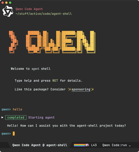 This Emacs screenshot shows a dark-themed terminal buffer for "Qwen Code Agent" in the directory "~/stuff/active/code/agent-shell". At the top, large orange/yellow block letters spell "QWEN". Below, inviting text introduces the "agent shell" and suggests pressing RET for help. There’s a prompt (“qwen> hello”) with a green “completed” status and “Starting agent” in purple. The agent greets the user: "Hello! How can I assist you with the agent-shell project today?" The modeline at the bottom displays the project name, a rainbow progress bar, and status info.