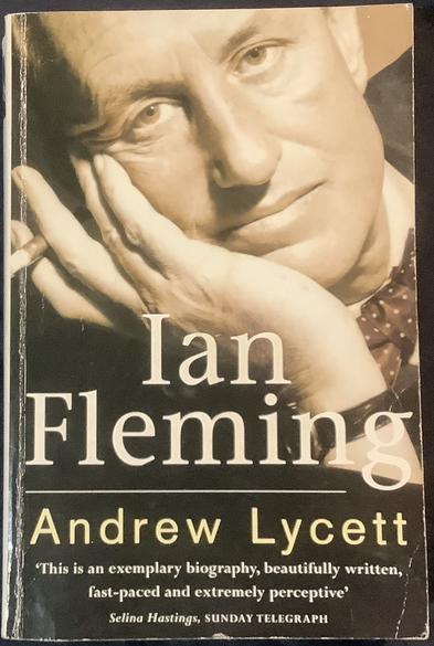 The cover of my copy of the biography of Ian Fleming by Andrew Lycett