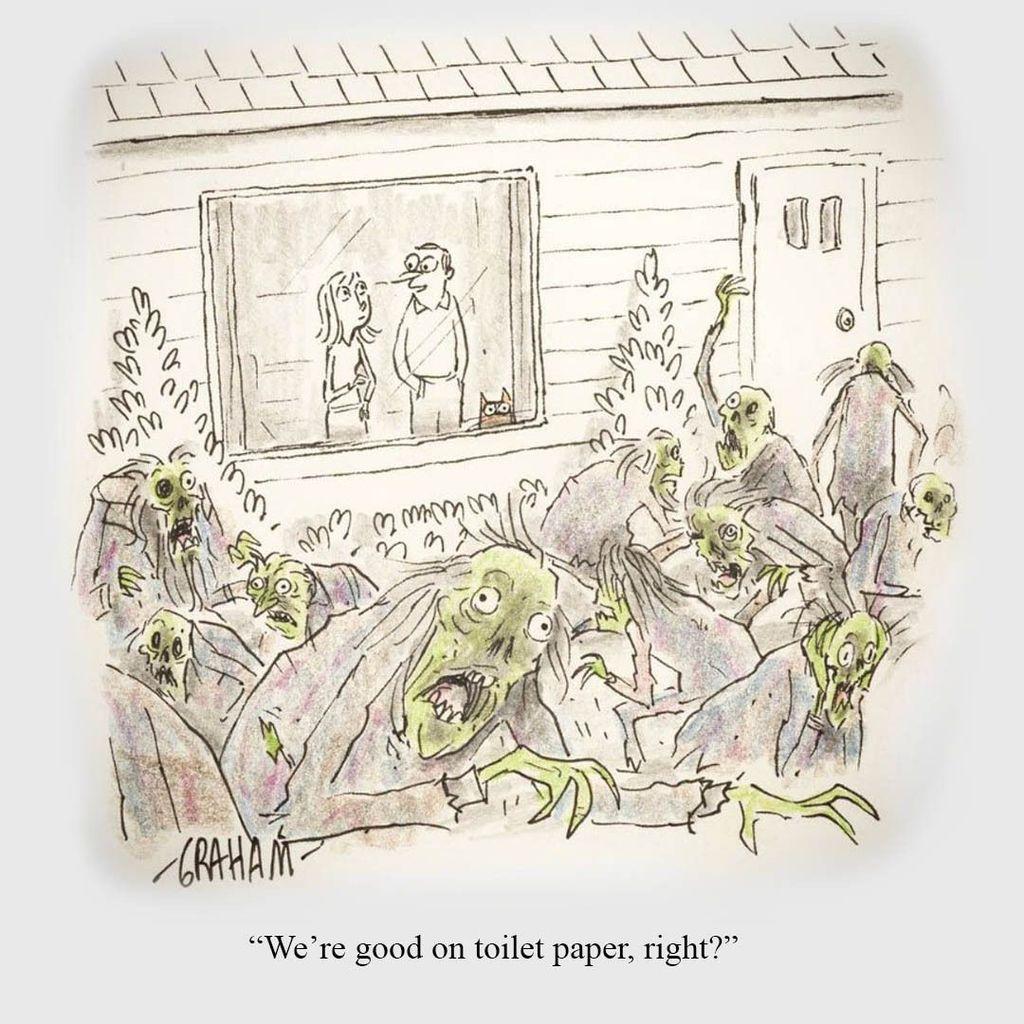 A cartoon illustration of a man talking to a woman inside a house as they look outside at zombies roaming the landscape. Caption reads "We're good on toilet paper, right?"