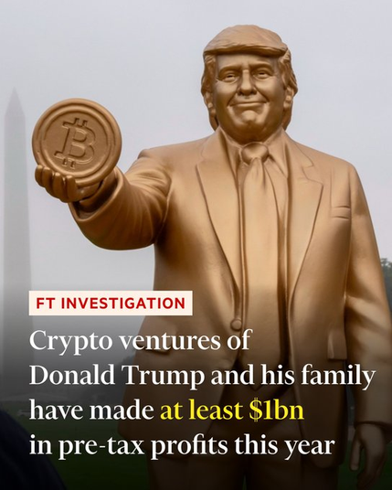 Gold statue of Trump with a large bitcoin, text: Trump/fam have made at least $1B...