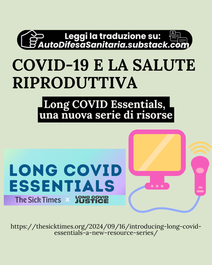 COVID-19 E LA SALUTE RIPRODUTTIVA
Long COVID Essentials, una nuova serie di risorse
