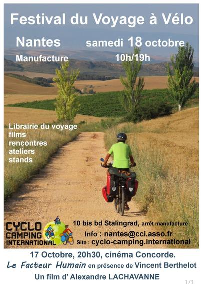 Affiche du festival du voyage à vélo organisé par Cyclo Camping international à Nantes. La Manufacture, 10 bis bd Stalingrad.
Samedi 18 octobre de 10h à 19h.
Avec une projection du film "Le facteur humain" à 20h30 le 17 octobre au cinéma Concorde, en présence de Vincent Berthelot. Un film d'Alexandre Lachavanne