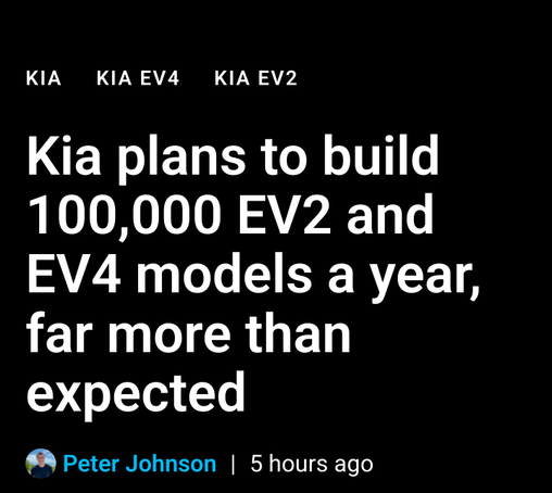 KIA is good partner, South Korea is a good partner.

Kia plans to build
100,000 EV2 and
EV4 models a year,
far more than
expected

A peter Johnson | 5 hours ago