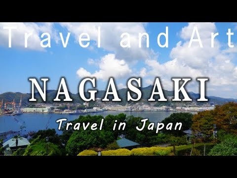 Nagasaki | Travel in Japan