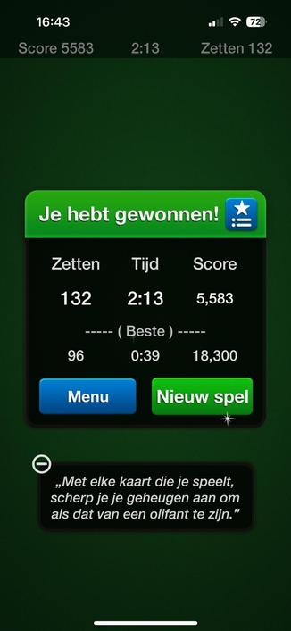 Afbeelding van de uitslag van een potje solitaire op de telefoon. De bovenste is een vrij recente, namelijk 132 zetten in 2'13"met een score van 5583. Daaronder staat mijn beste resultaat, t.w. 96 zetten in 0'39"voor 18300 punten.