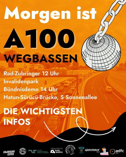 Morgen ist A100 Wegbassen Demo - mit Radzubringer ab 12 Uhr am Invalidenpark