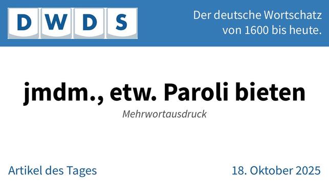 jmdm., etw. Paroli bieten | Mehrwortausdruck