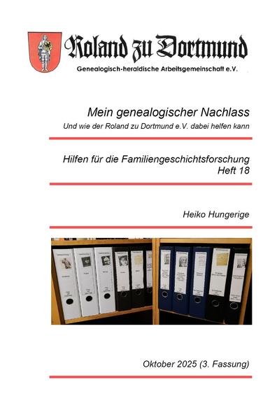 Mein genealogischer Nachlass - Und wie der Roland zu Dortmund e.V. dabei helfen kann