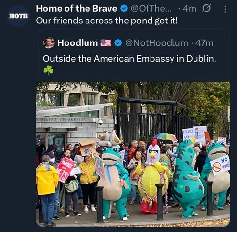 Photo by George Conway on October 18, 2025. May be a Twitter screenshot of ‎text that says '‎HOTB Home of the Brave @OfThe... 4m Our friends across the pond get it! Hoodlum @NotHoodlum 47m Outside the American Embassy in Dublin. TATES AMERICA PRDULL ANTI- קליום PROTECT WHL ETS OUR OUR NO KINGS‎'‎.