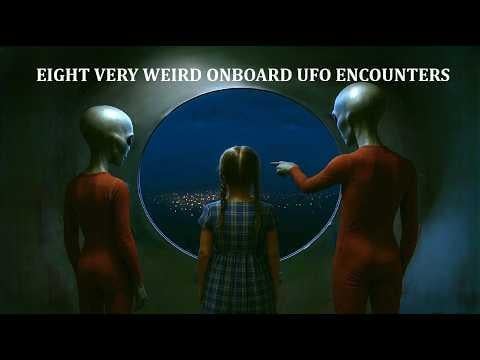 Eight Very Weird Onboard UFO Encounters
