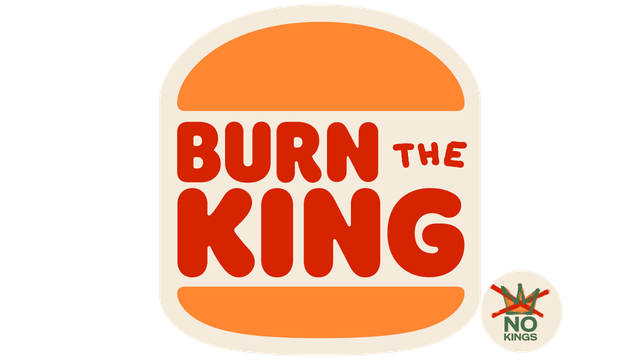 logo "burger king" change in "burn the king"